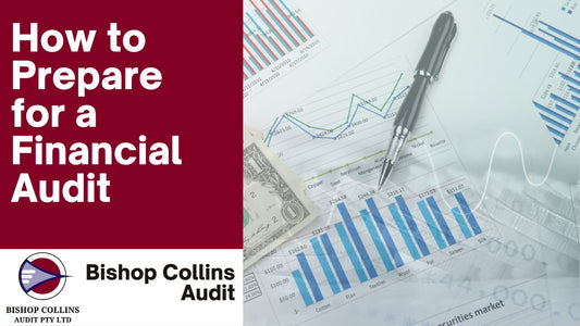 How to Prepare for a Financial Audit - Bishop Collins Audit